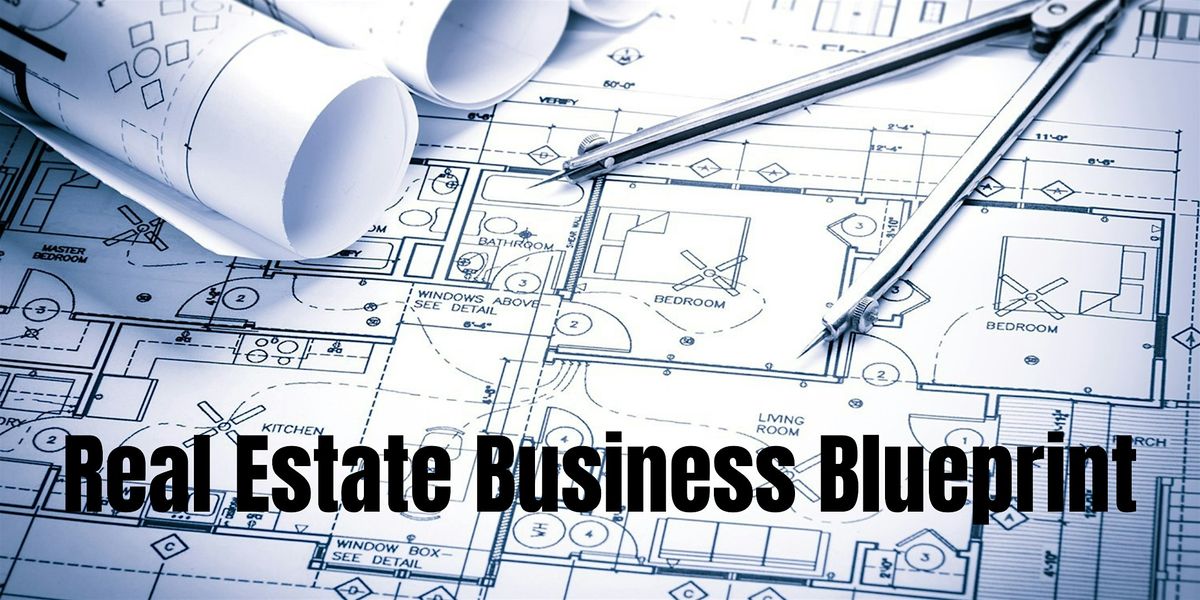 Real Estate Business Blueprint