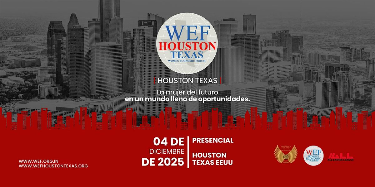 Women Economic Forum Houston Texas 2025