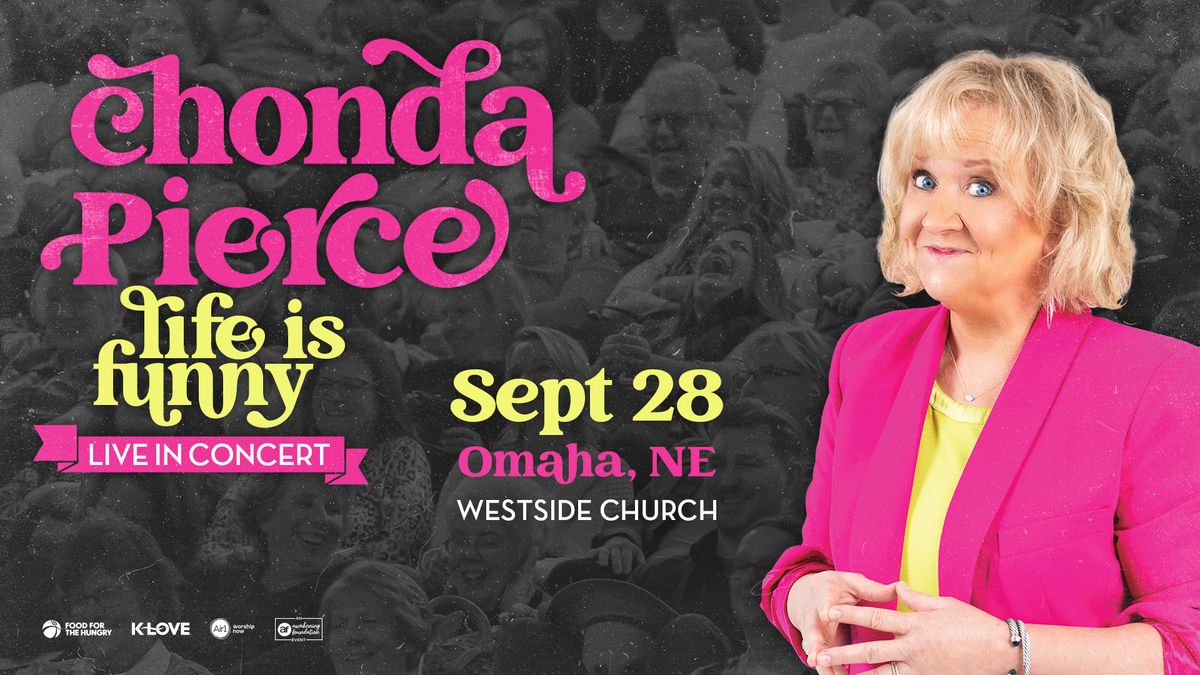 Chonda Pierce Life is Funny - Omaha, NE