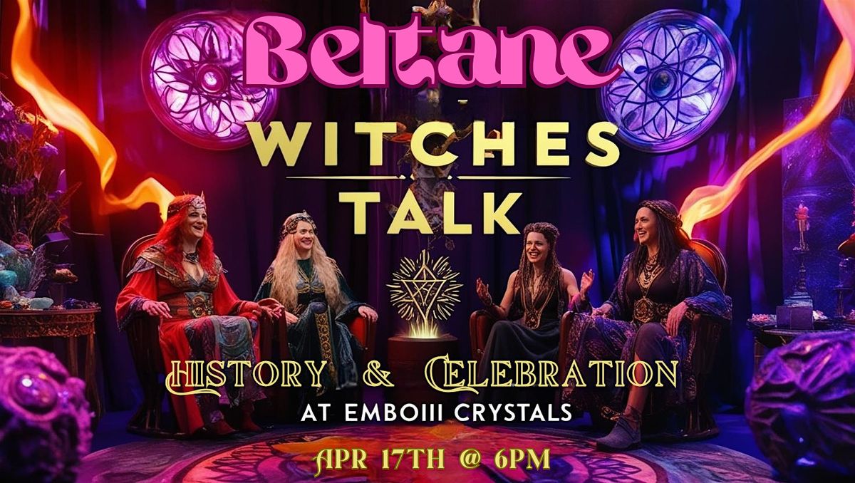 Witches Talk: Beltane