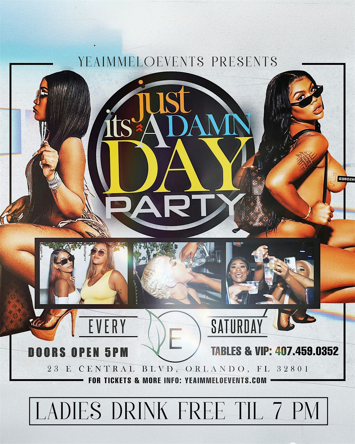Its Just A Damn Day Party - Eden Downtown
