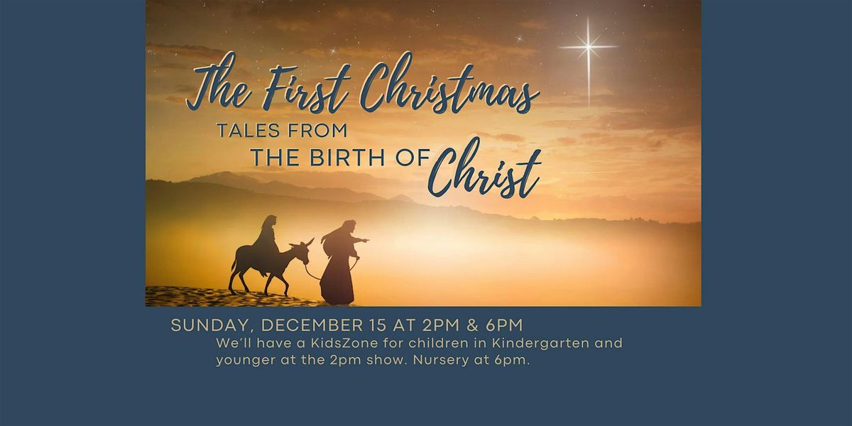 The First Christmas - Tales from the Birth of Christ