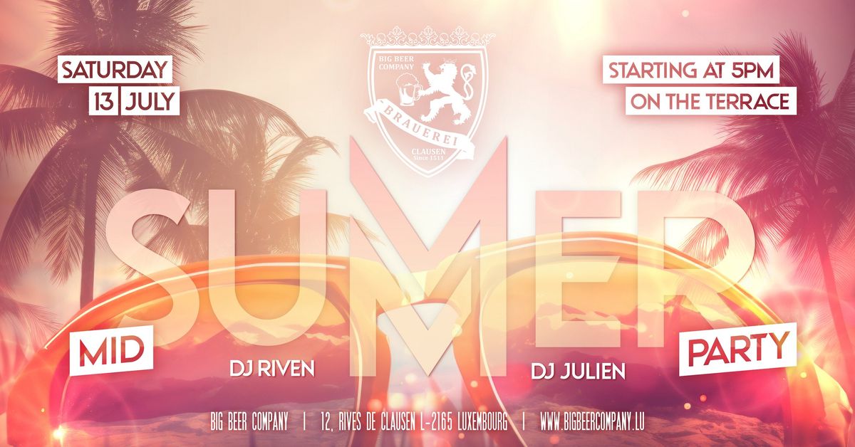 MID SUMMER PARTY \u2022 DJ RIVEN & DJ JULIEN ?\u2600\ufe0f