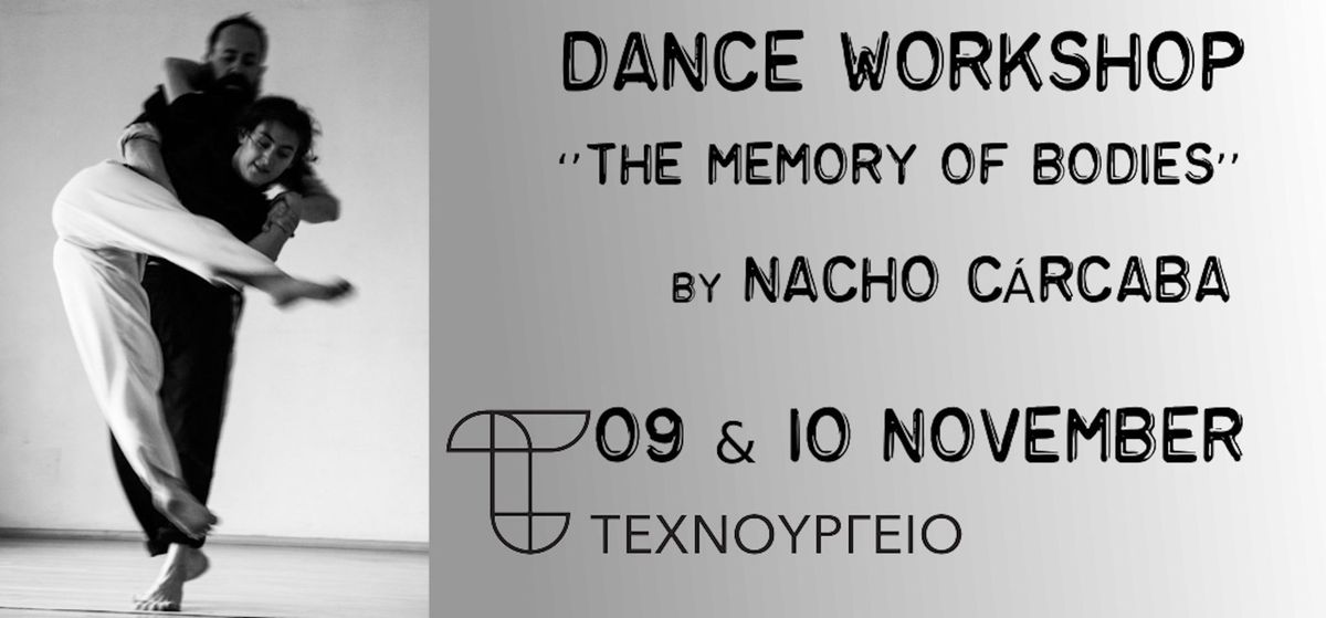 ''The memory of bodies'' 7 hours dance workshop by Nacho Ca\u0301rcaba