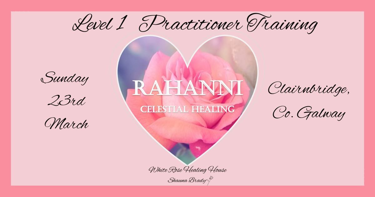 Rahanni Celestial Healing Practitioner Attunement & Training Day