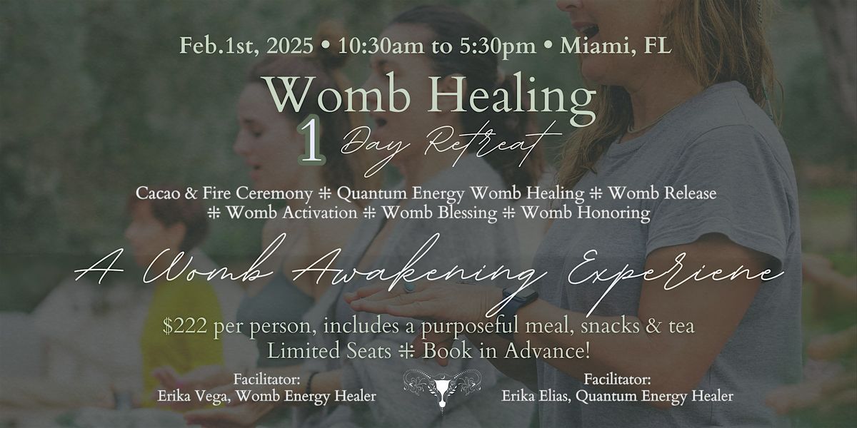 Womb Healing 1 Day Women's Retreat.  Blossom! A Womb Awakening Experience!