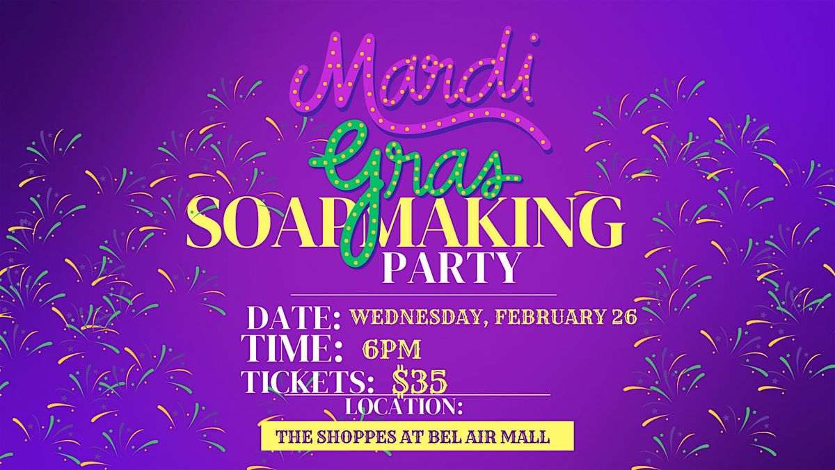 Mardi Gras Soapmaking Party