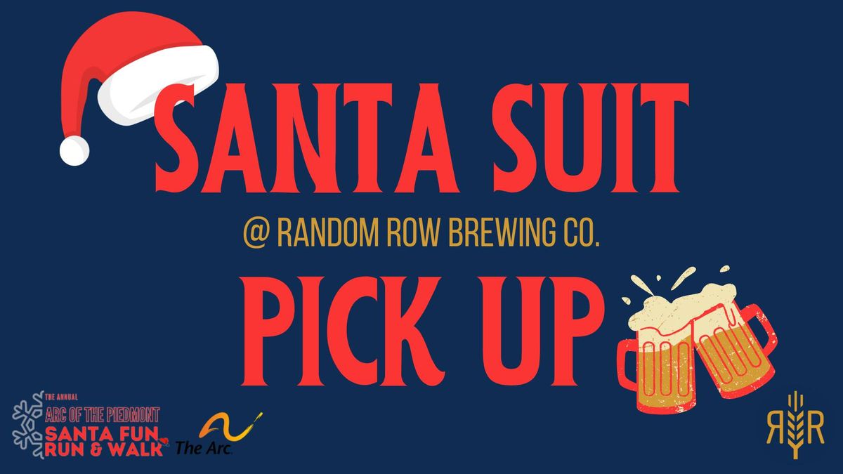 Santa Suit Pick Up x Random Row Brewing Co. \ud83c\udf85\ud83c\udf7b