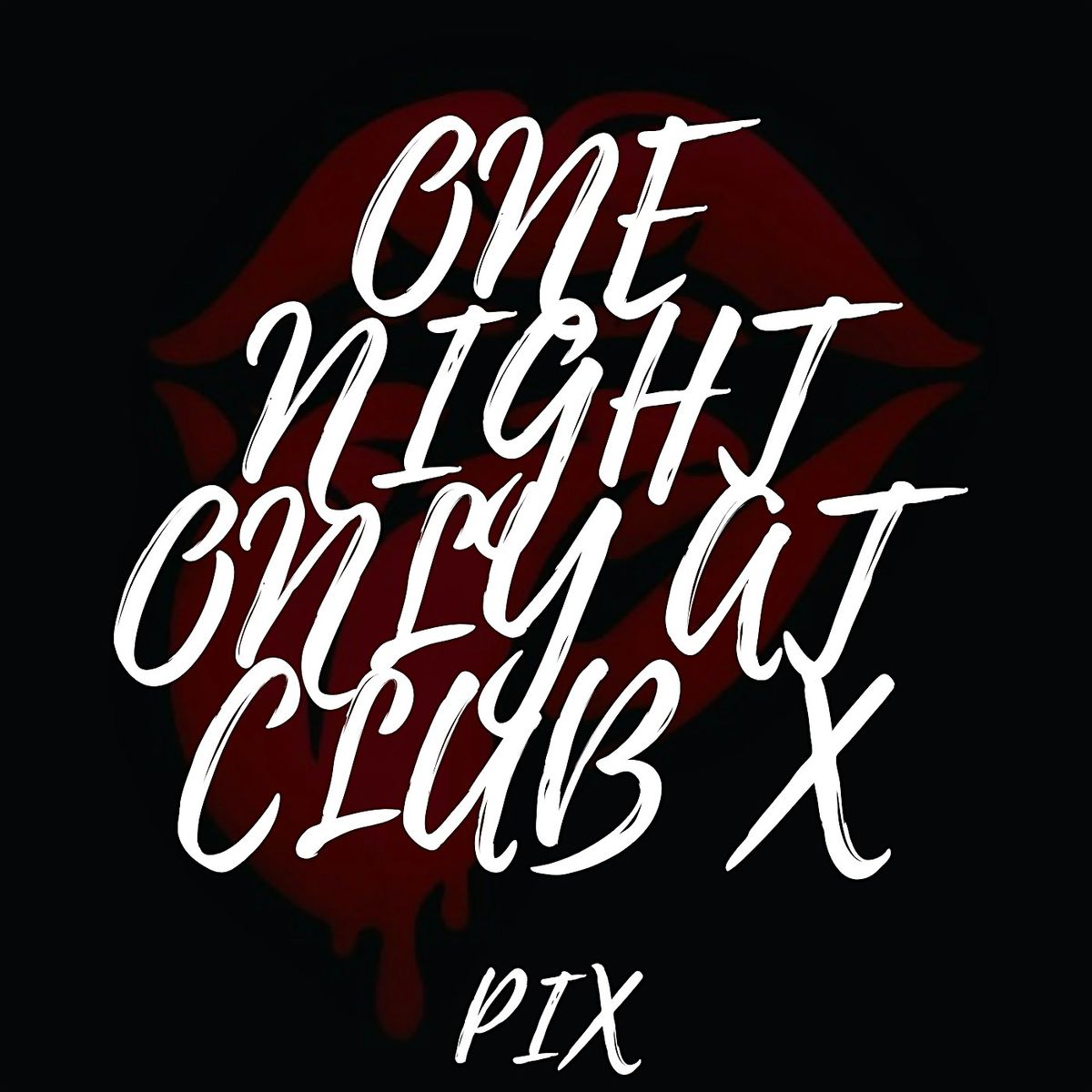 One Night Only At Club X