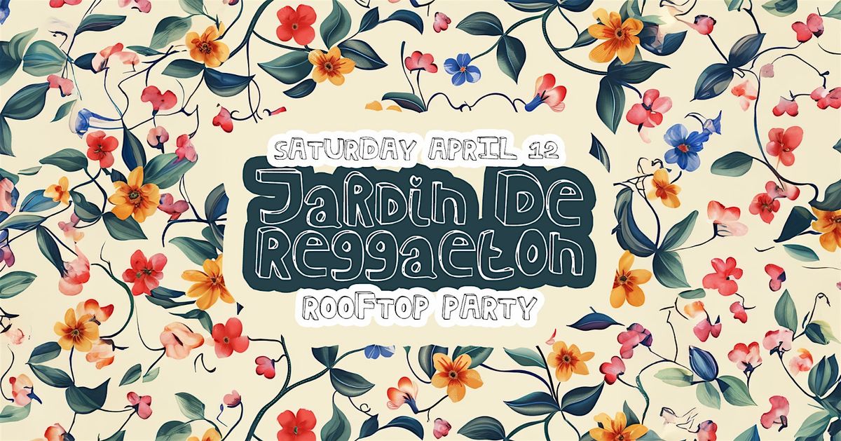 Jardin De Reggaeton Rooftop Party