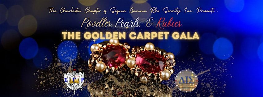 Poodles, Pearls, and Rubies: The Golden Carpet Gala!