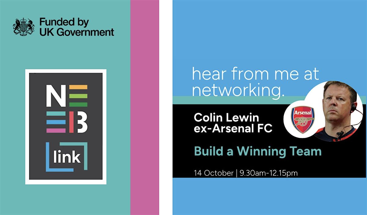 Free Essex networking & lunch - Teamwork with Arsenal FC - 14 Oct.