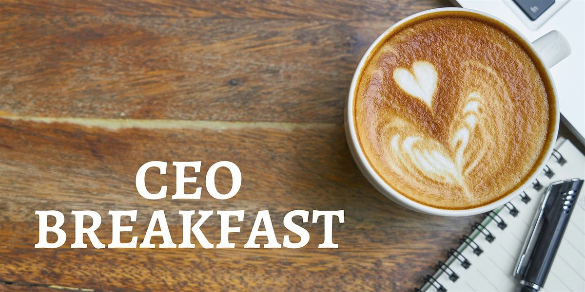 ACHE Northern Nevada: CEO Breakfast