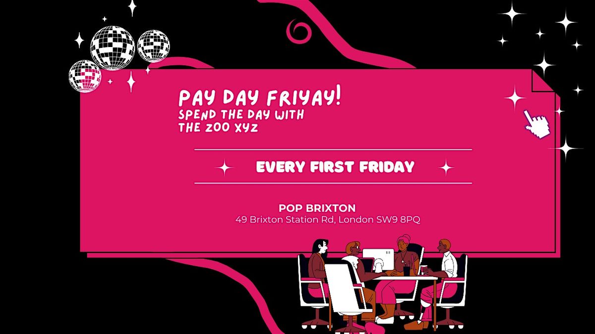 PAYDAY FRIYAY