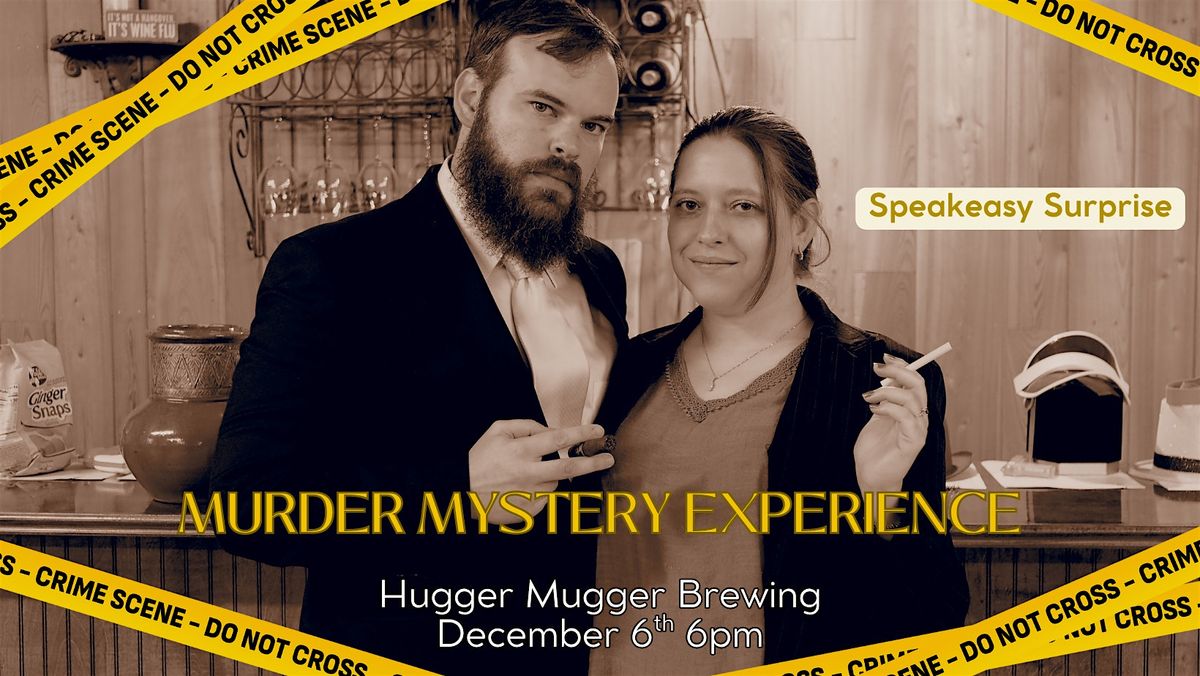 Speakeasy Surprise: A M**der Mystery Experience