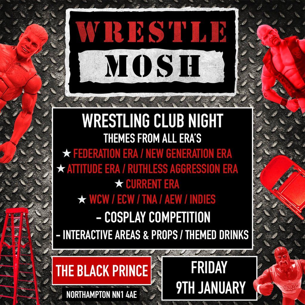Wrestlemosh Club Night at The Black Prince