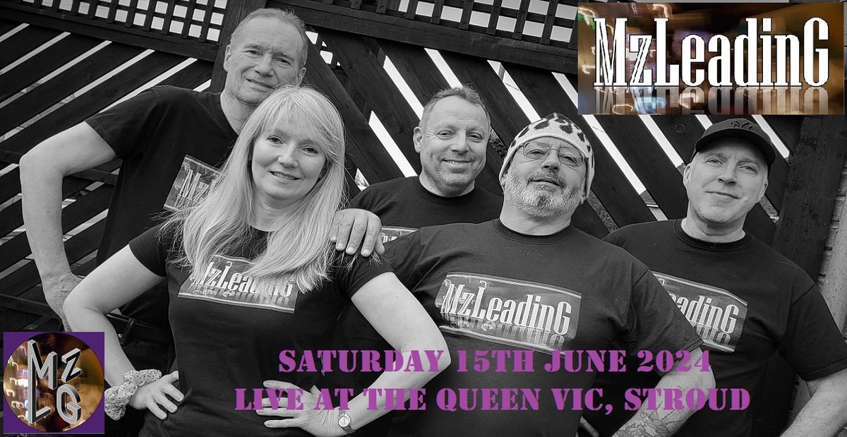 MzLeadinG Live at The Queen Vic
