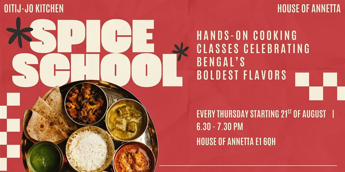 Spice School: Immersive Bengali Cooking Workshop in London