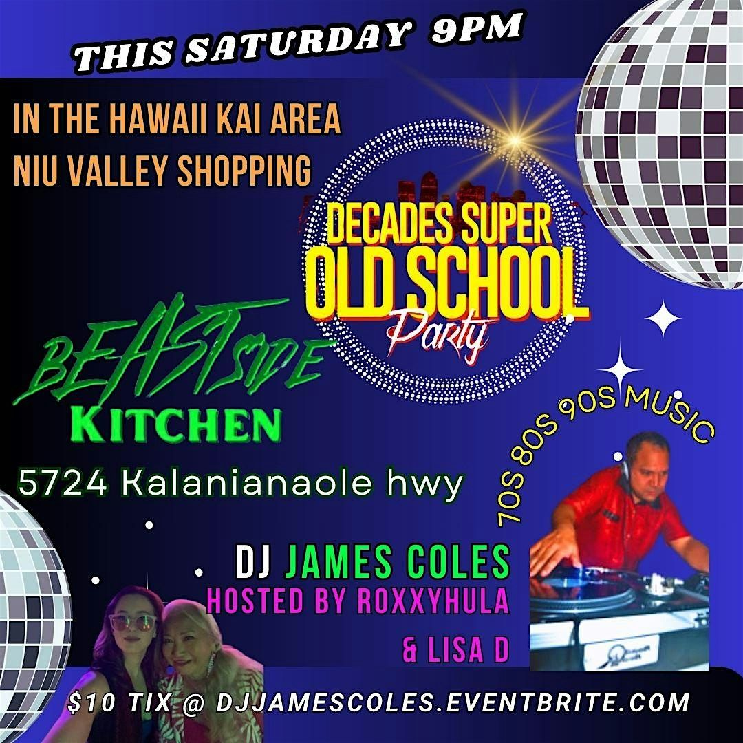 DECADES  HAWAII KAI OLD SCHOOL  PARTY (DJ JAMES COLES)