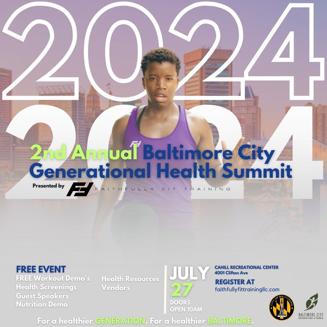 2nd Annual 2024 Baltimore City Generational Health Summit