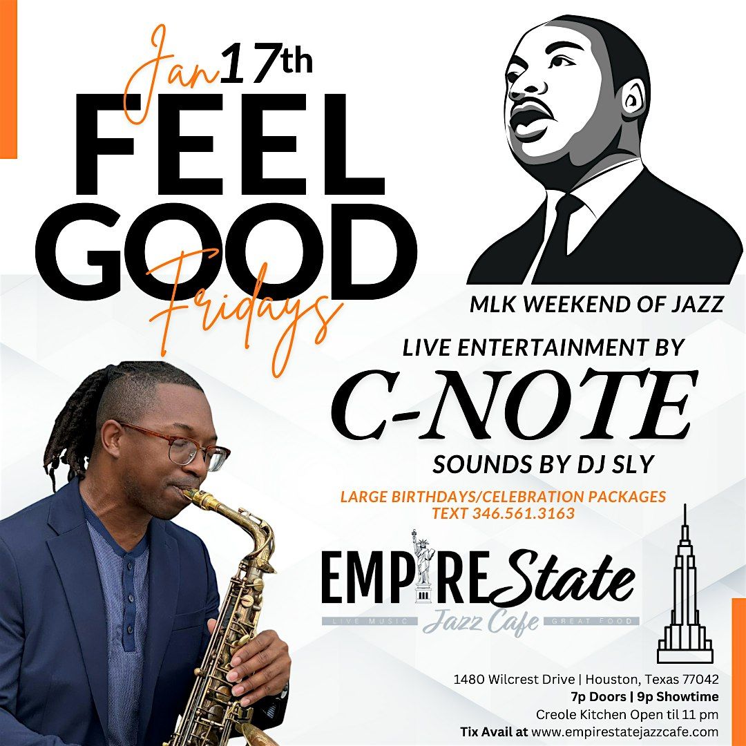 1\/17 Feel Good Fridays with C-Note on MLK Weekend Kickoff