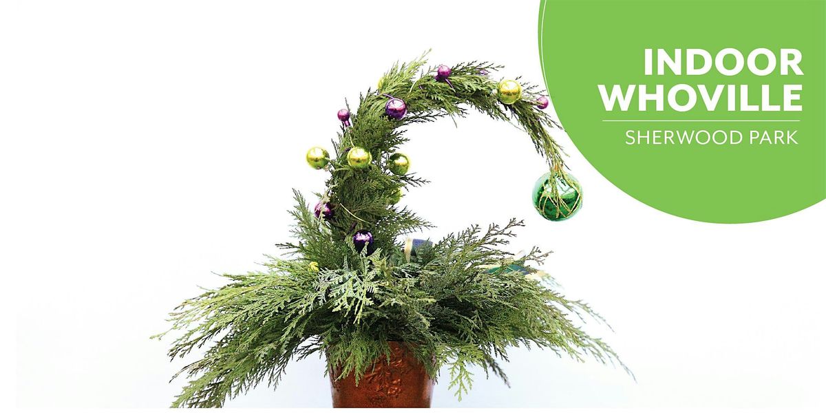 INDOOR Whoville Trees | Workshop | Salisbury Greenhouse Bay1| Sherwood Park