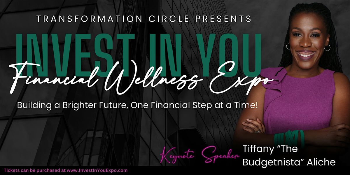 Invest in You: Financial Wellness Expo