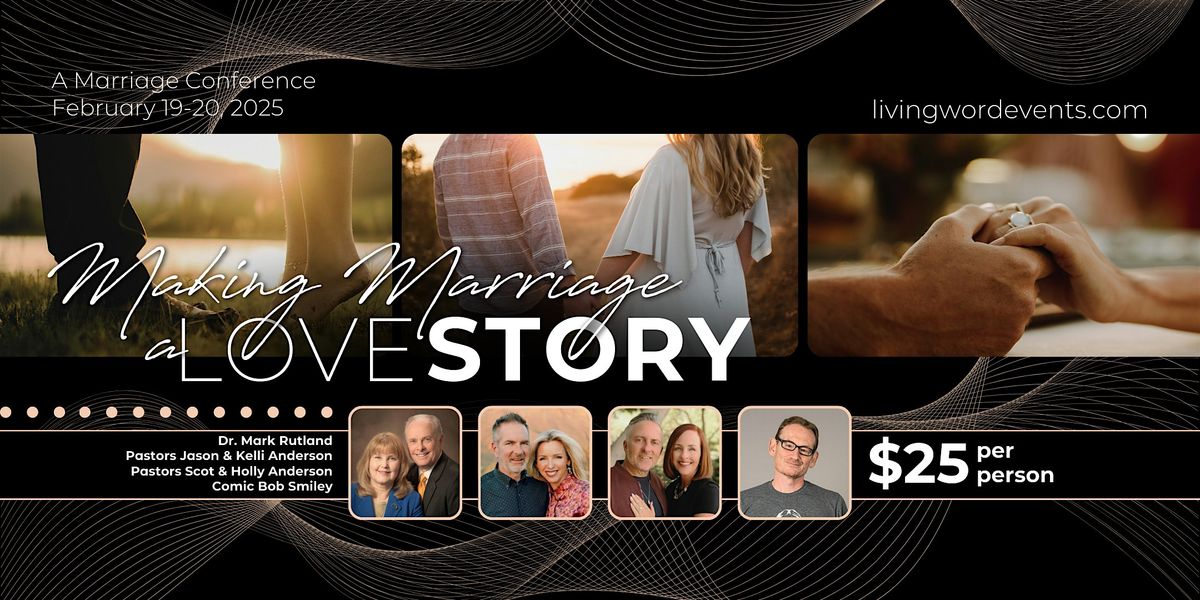 Making Marriage a Love Story: A Marriage Conference