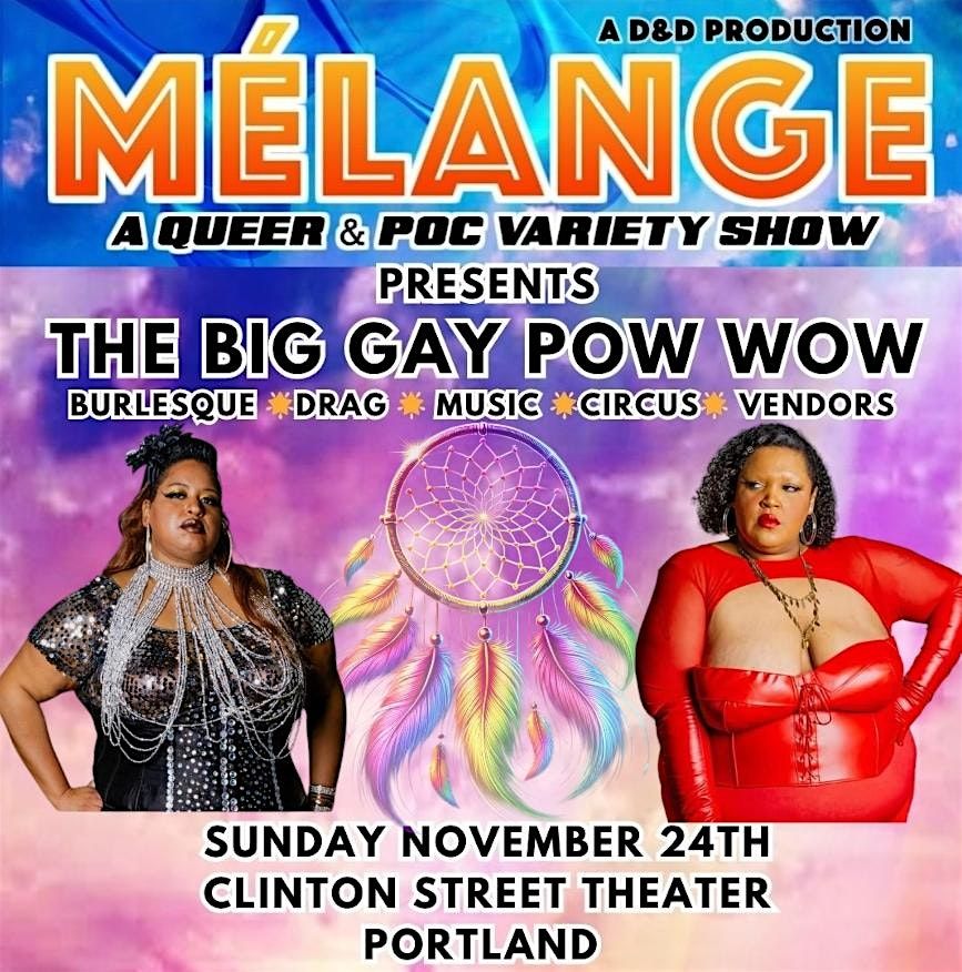 Melange Presents The Big Gay Pow Wow