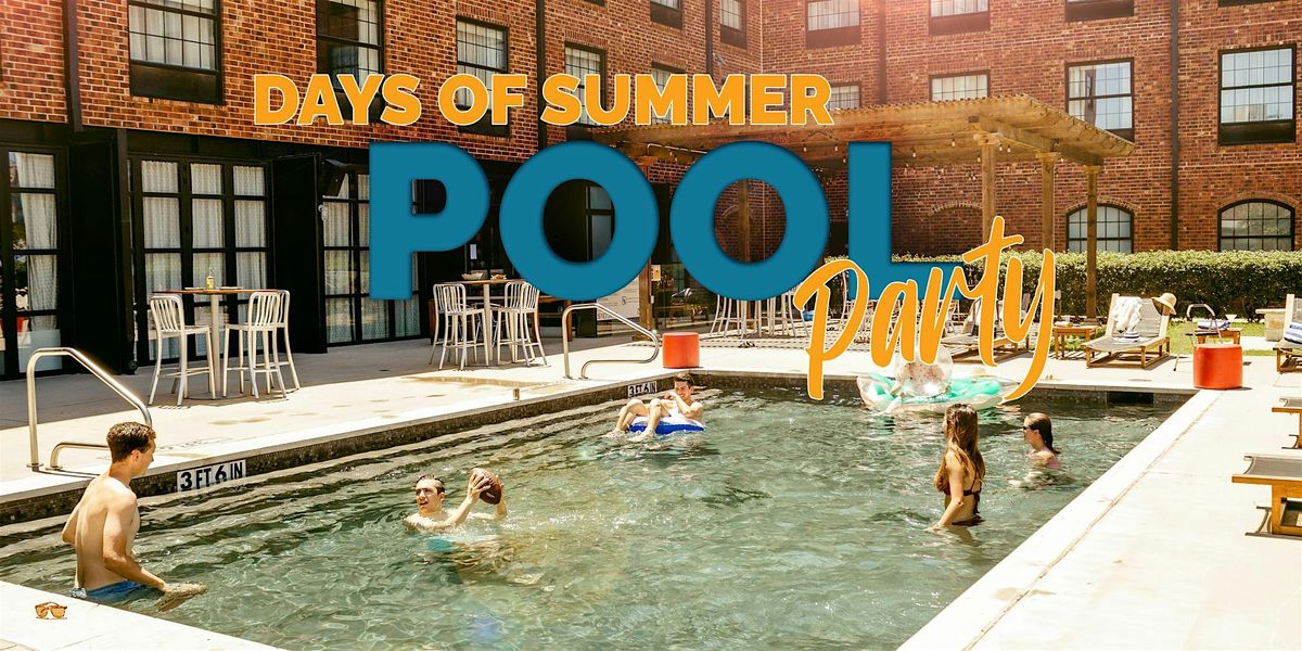 Days of Summer Pool Party