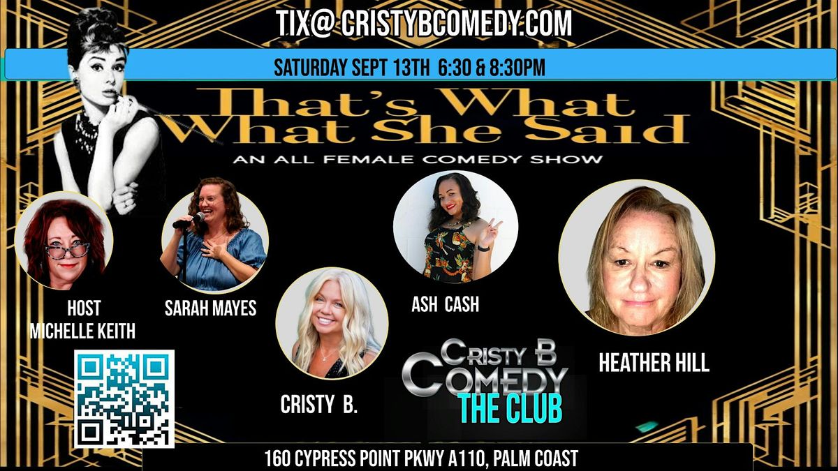 "That's What She Said" An All Female Comedy Show