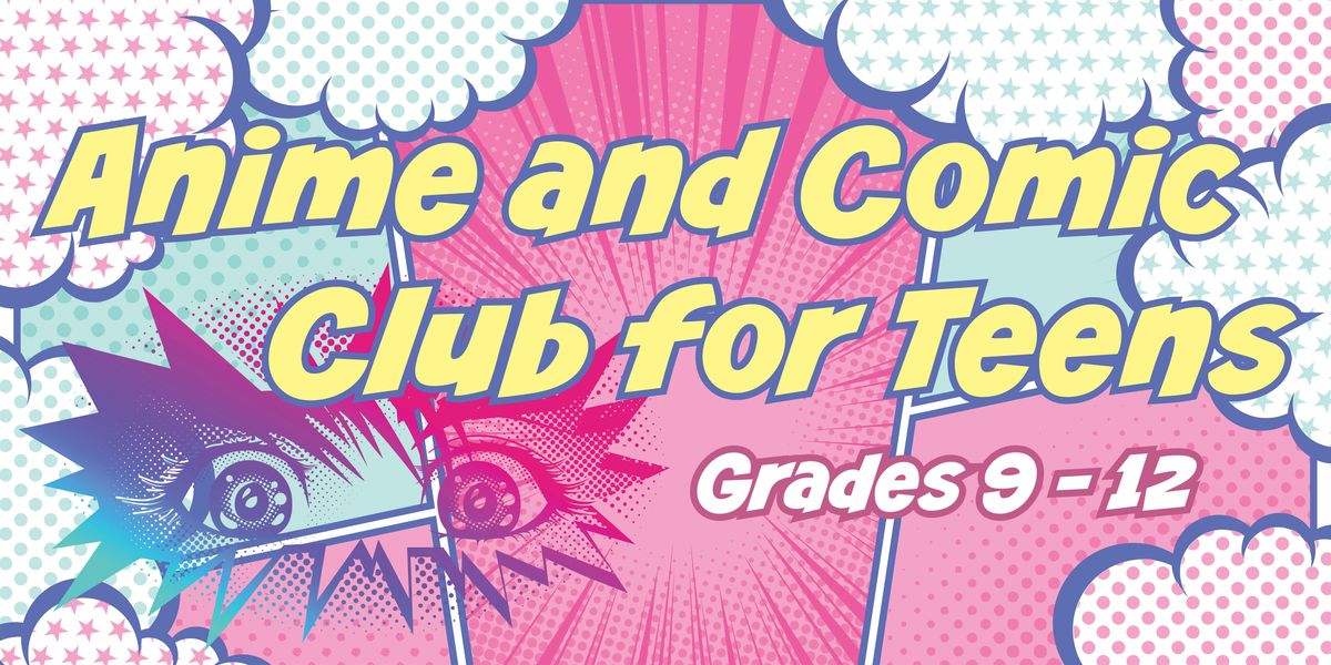 Anime and Comic Club for Teens