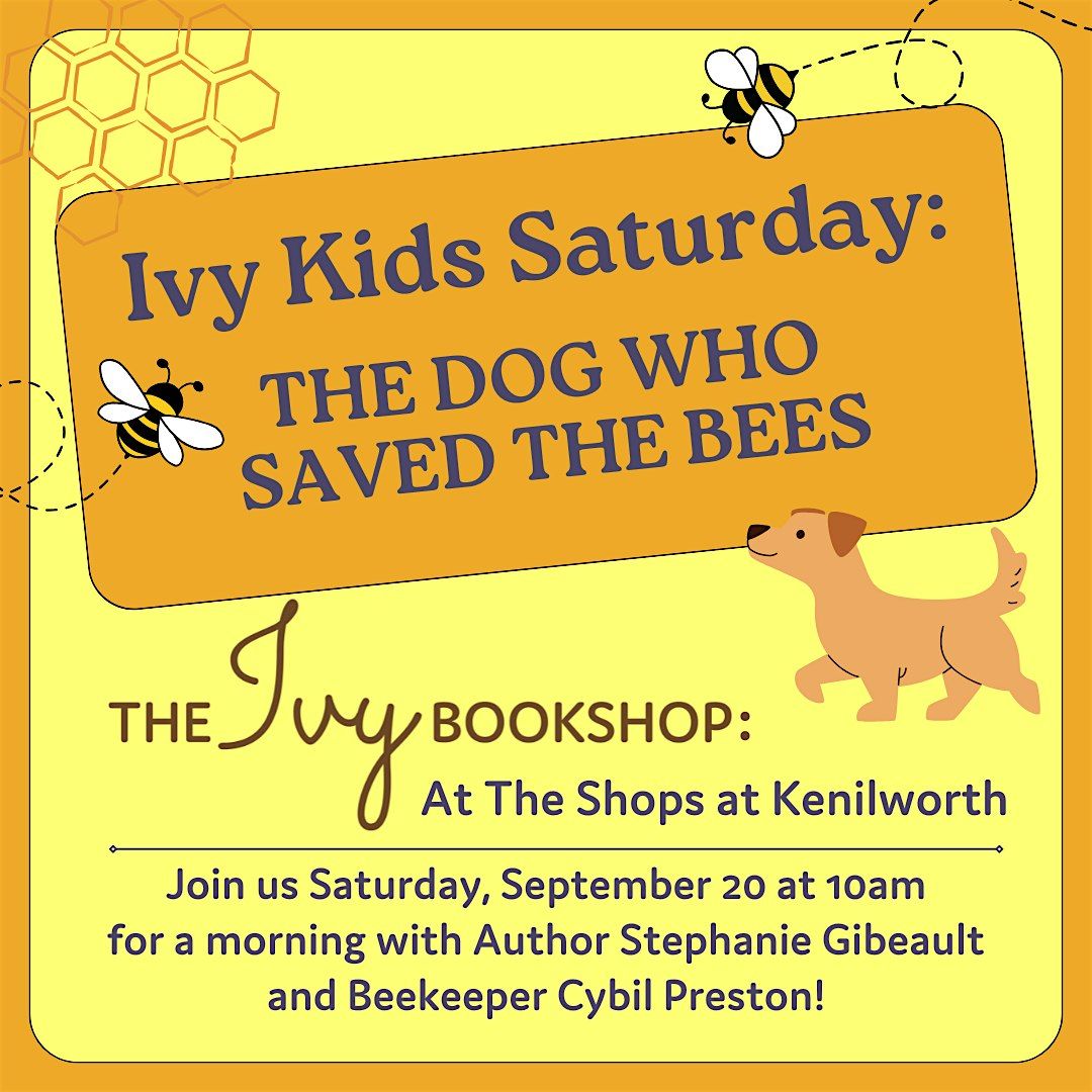 IvyKids Saturday: THE DOG WHO SAVED THE BEES