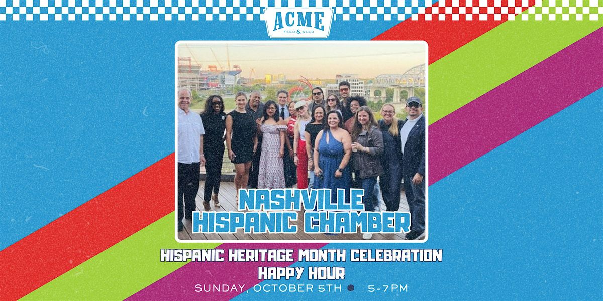 Free! Nashville Hispanic Chamber Happy Hour - Downtown Nashville