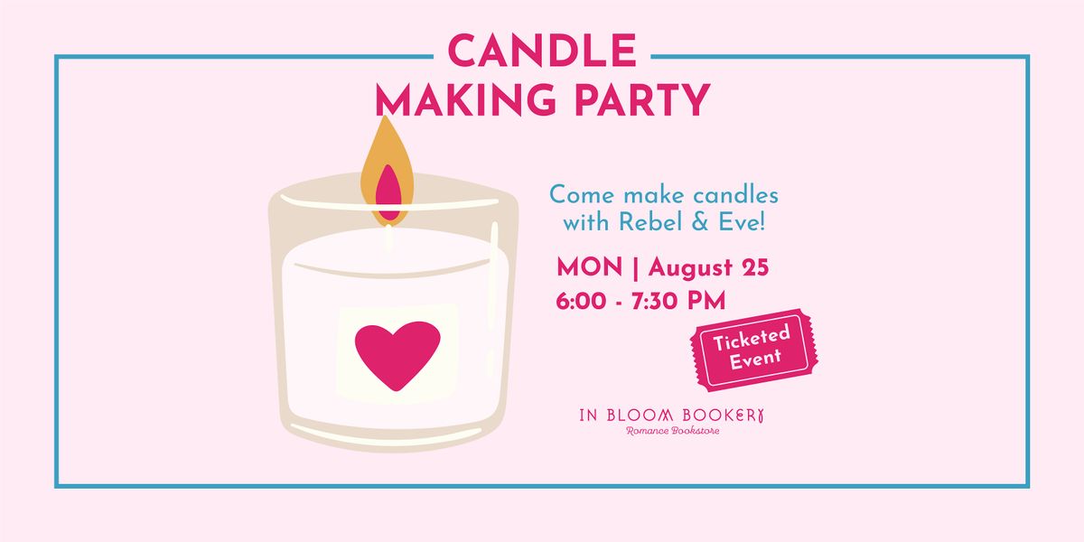 Candle Making Party