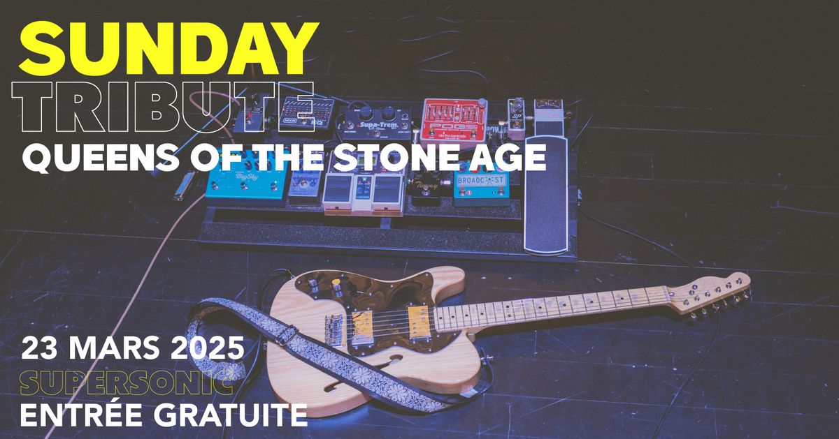 Sunday Tribute - Queens Of The Stone Age \/\/ Supersonic