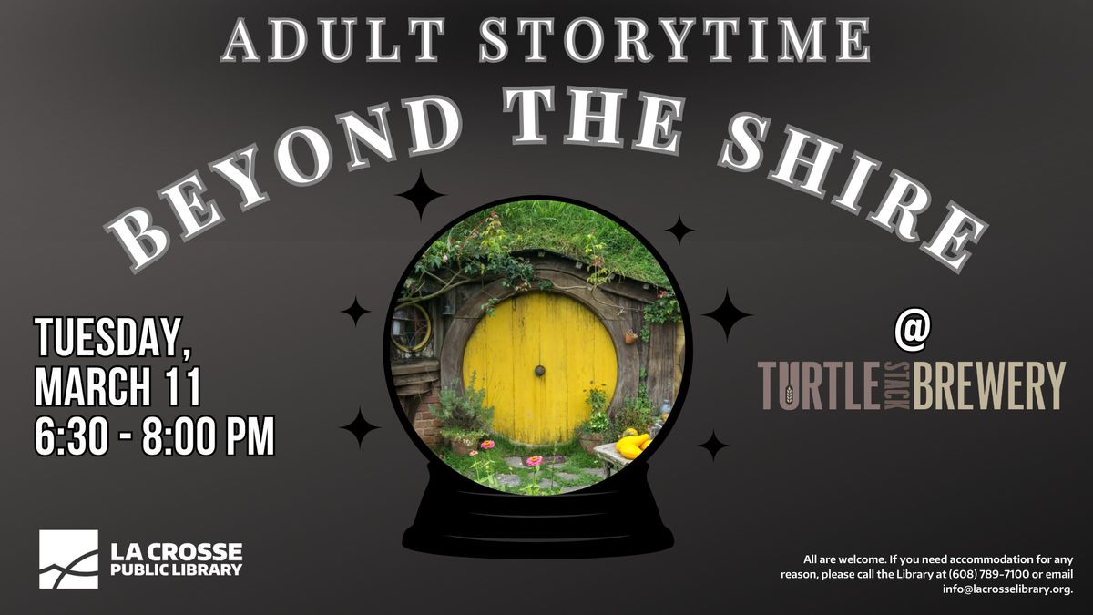 Adult Storytime: Beyond the Shire