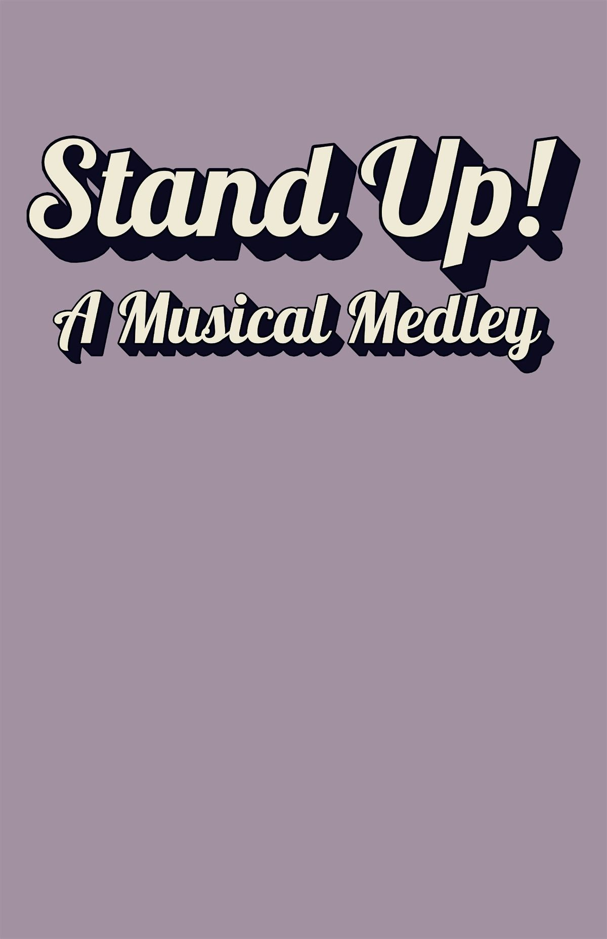 Stand Up! A Musical Medley - Wednesday