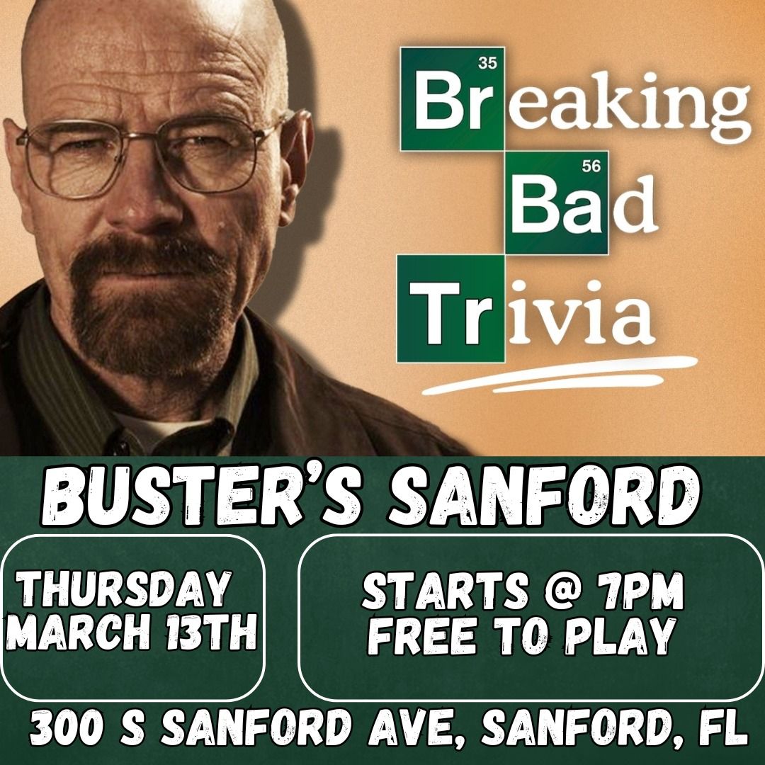 Breaking Bad Trivia @ Buster's Sanford