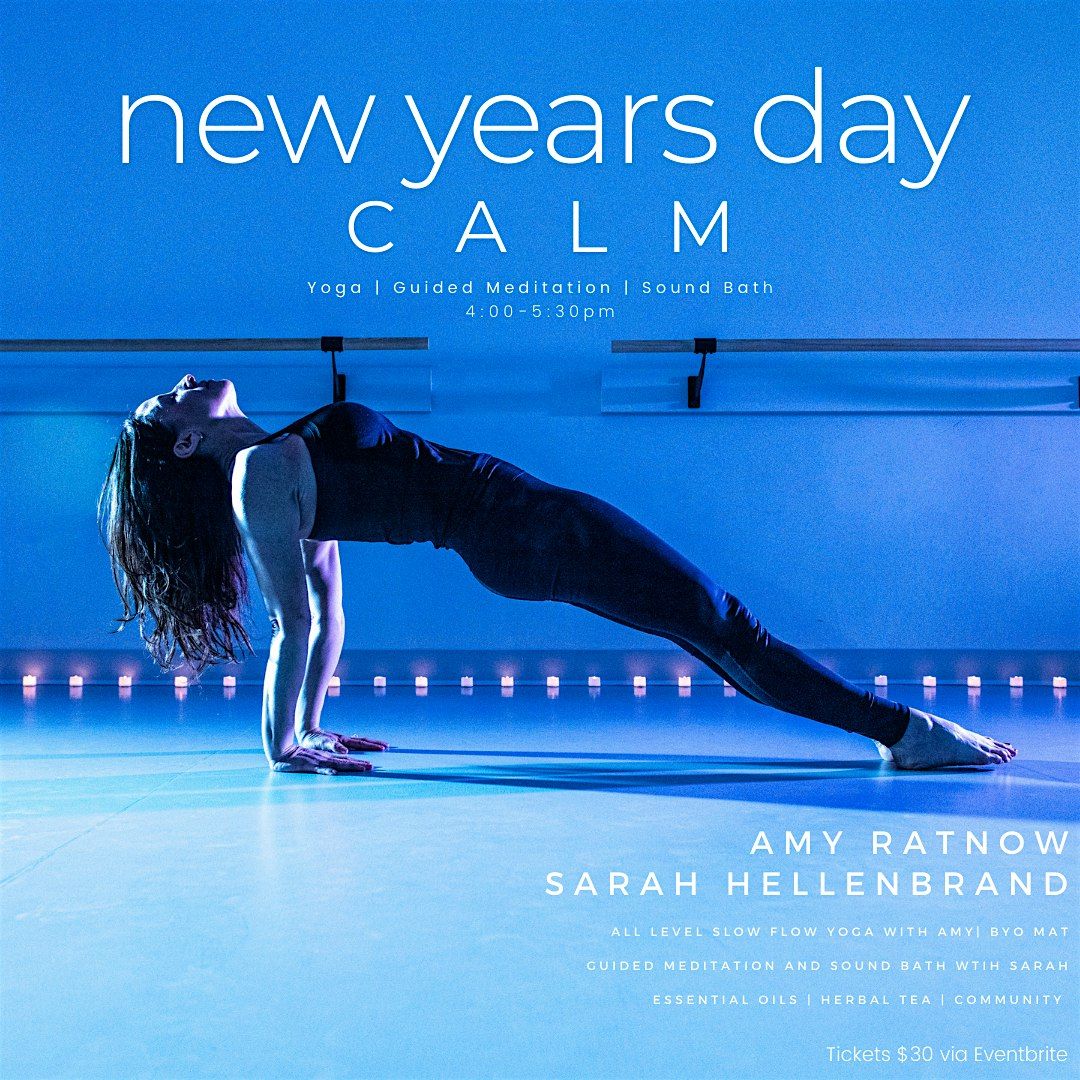 Calm | New Year's Day Yoga, Meditation  & Sound Bath