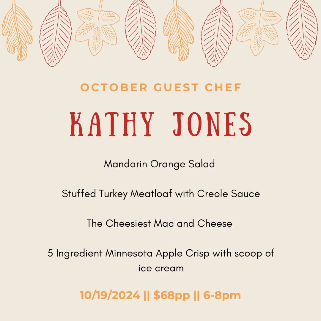 Guest Chef- Kathy Jones - Meatloaf Dinner