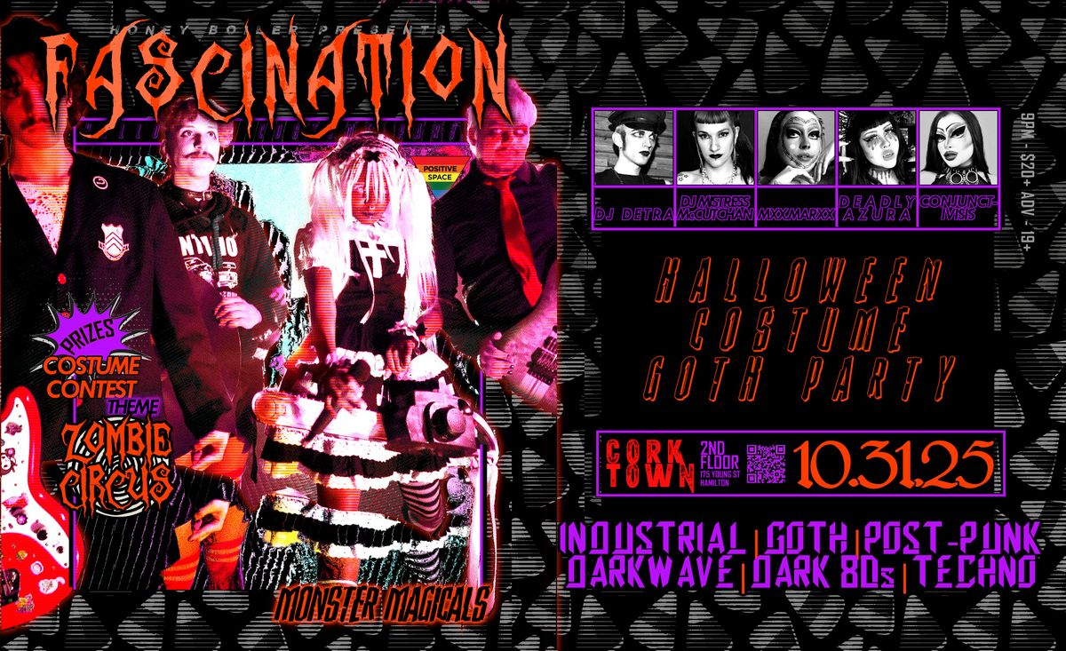 HALLOWEEN ZOMBIE CIRCUS! FASCINATION Dark DJ Nights - w\/1BAND, 2DJs, 2DRAG+