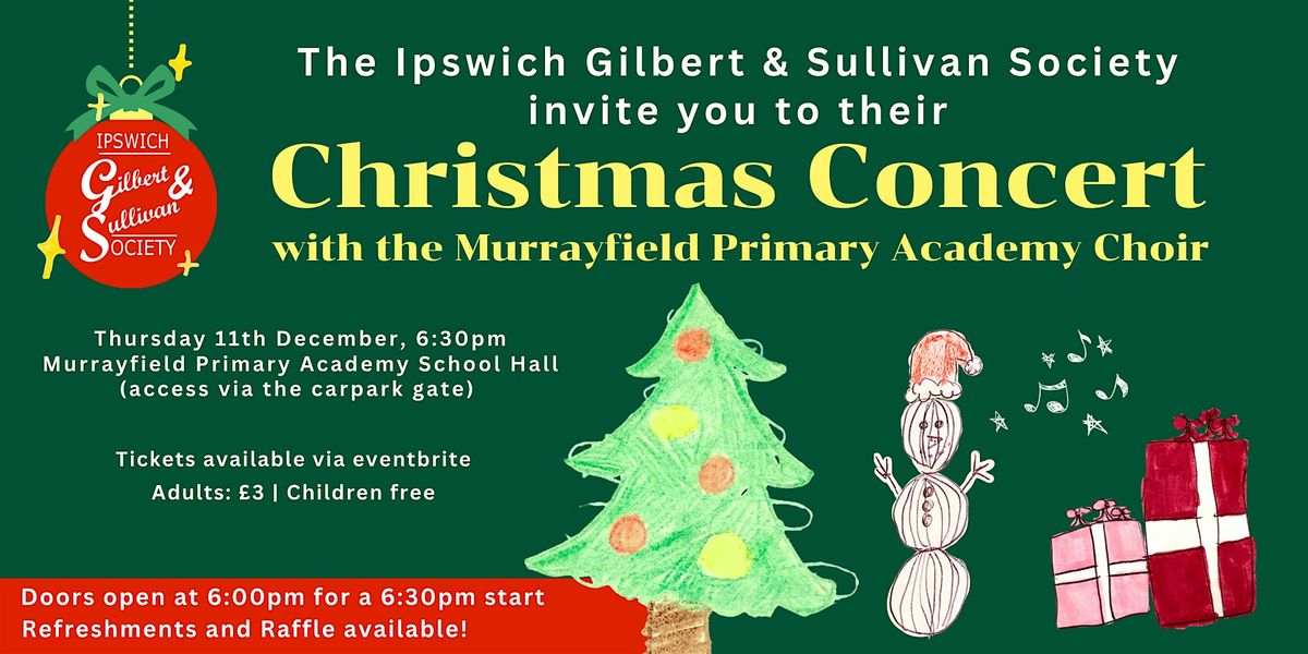 Christmas Concert! Ipswich G&S with the Murrayfield Primary Academy Choir