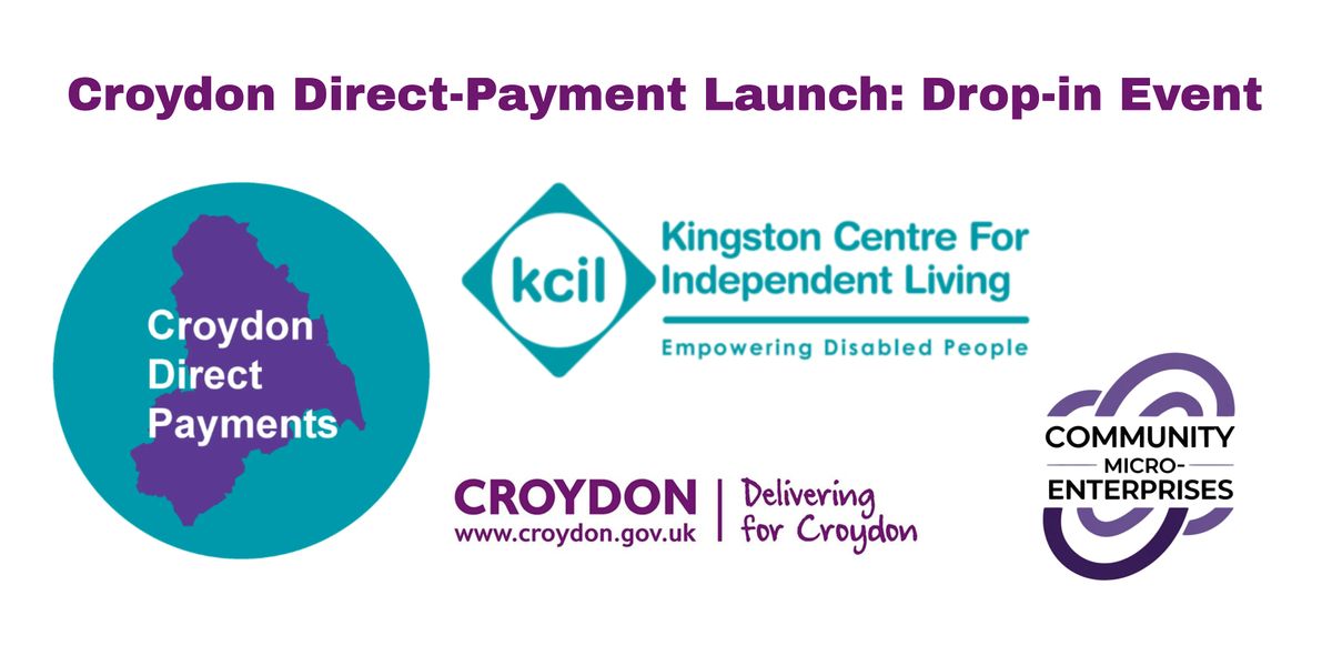 Croydon Direct-Payment Launch:  Drop-in Event