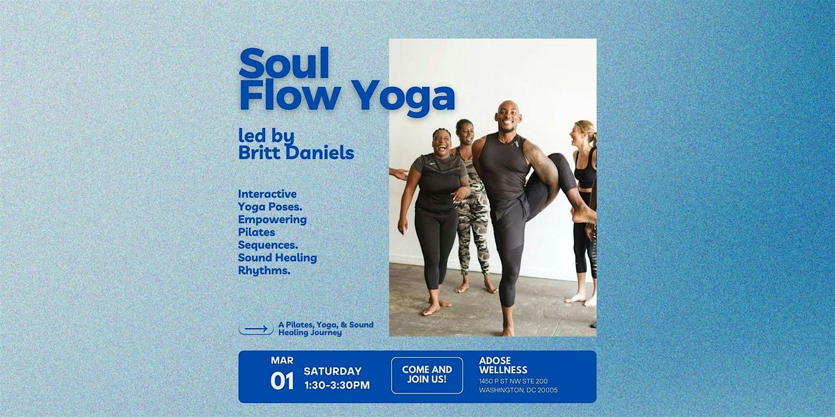 Soul Flow Yoga: A Pilates, Yoga, & Sound Healing Journey