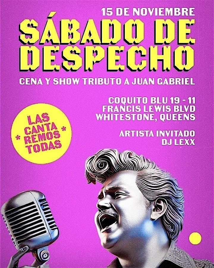 Despecho Tributo a Juan Gabriel at Coquito Queens | NYC Events Guide