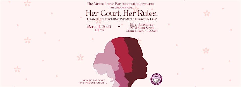 Her Court, Her Rules:  A Panel Celebrating Women's Impact in Law