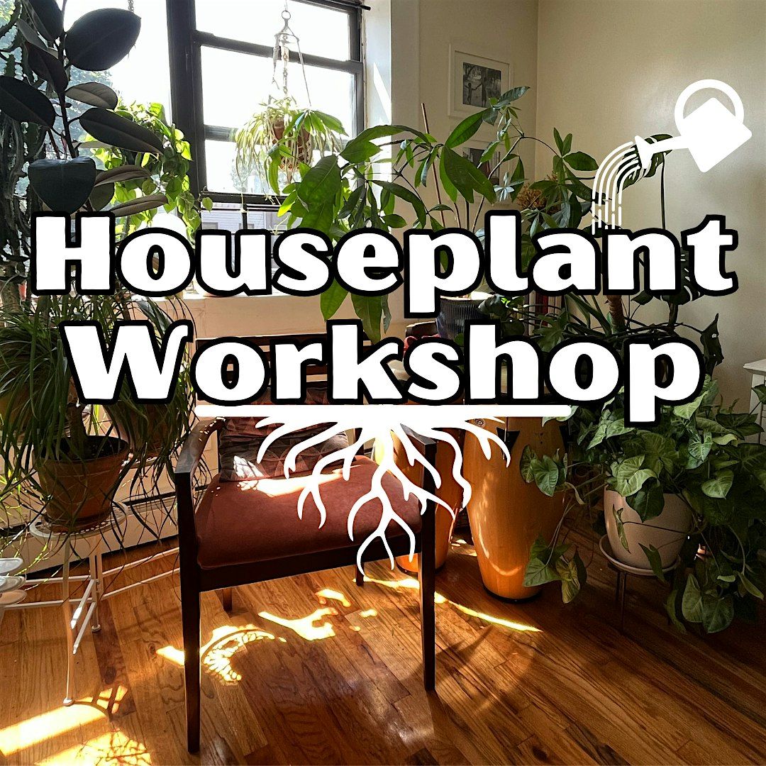 Houseplant Workshop