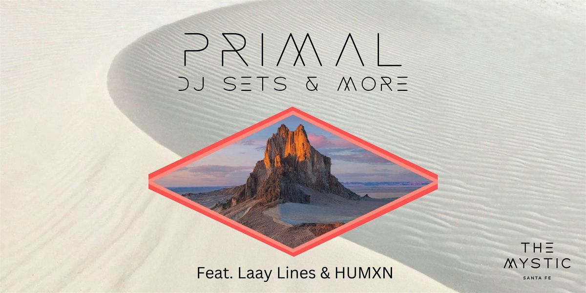 PRIMAL at The Mystic