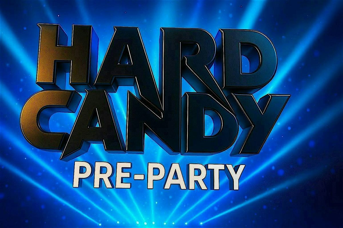 Hard Candy (Pre-Party - Hard Dance)